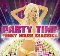 Party time: Funky house classics (3CD) - COMPILATION