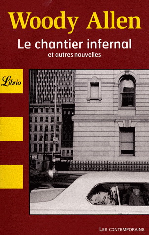 Le Chantier infernal - WOODY ALLEN