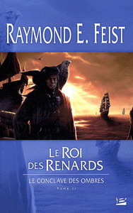 Le Roi des renards #02 - RAYMOND E FEIST