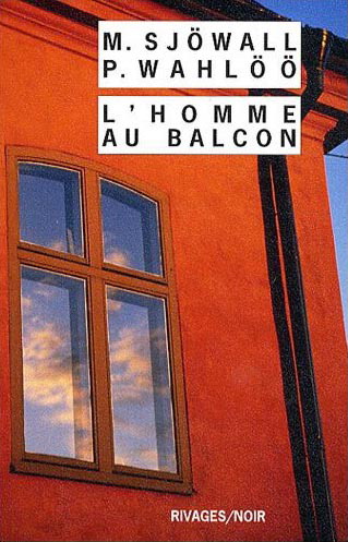 L'Homme au balcon - MAJ SJOWALL - PER WAHLOO