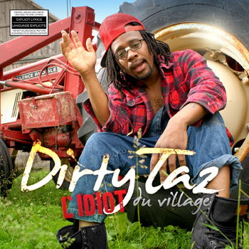 L&#39;Idiot du village - DIRTY TAZ
