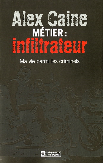 Métier: infiltrateur - ALEX CAINE