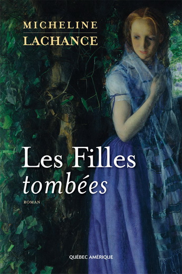 Les Filles tombées - MICHELINE LACHANCE