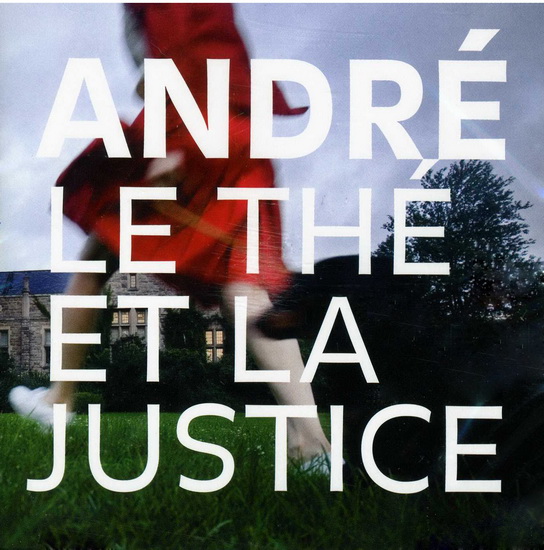 Le Thé et la justice - ANDRE