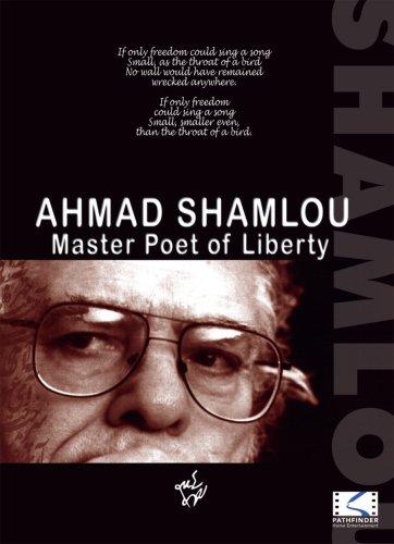 Ahmad Shamlou: Master Poet of Liberty - MANSOURI MOSLEM