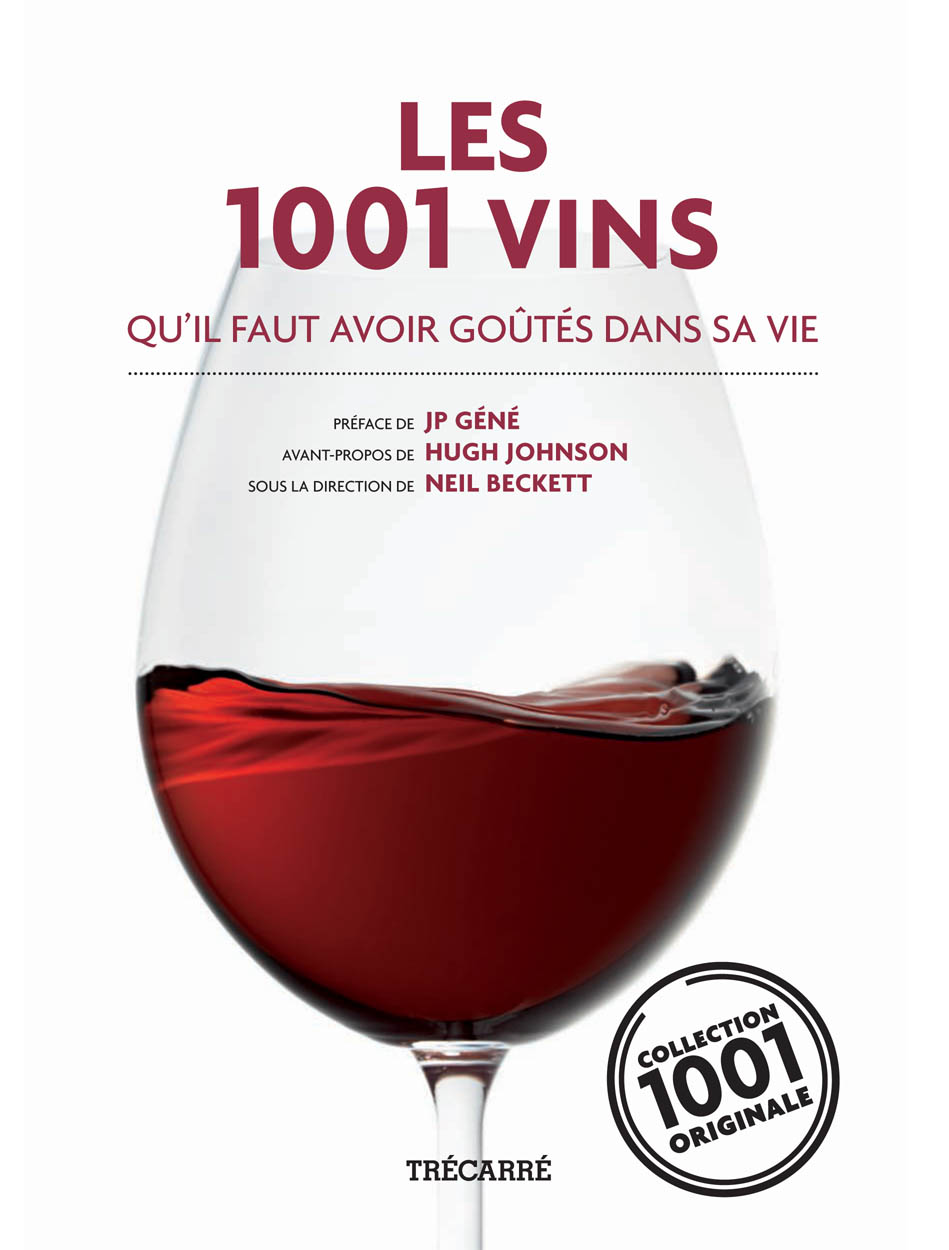 1001 vins qu&#39;il faut avoir goûtés dans.. - COLLECTIF