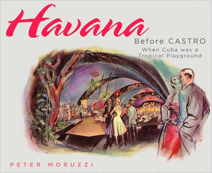 Havana before Castro - PETER MORUZZI
