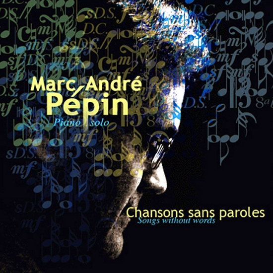 Chansons sans paroles - PEPIN MARC-ANDRE