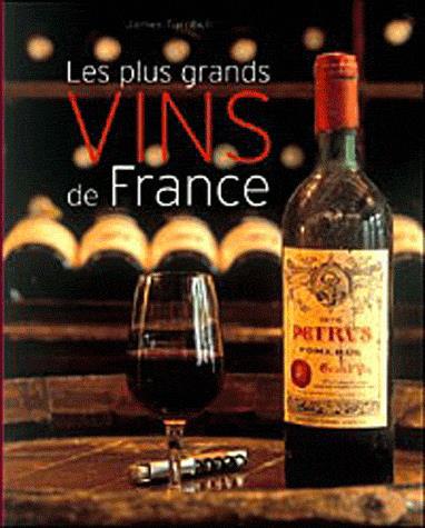 Les Plus grands vins de France - JAMES TURNBULL