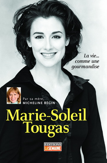 Marie-Soleil Tougas - MICHELINE BEGIN