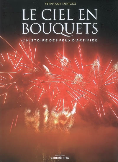 Le Ciel en bouquets - STÉPHANE DIRICKX