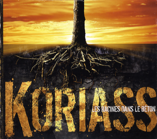 Les Racines dans le béton - KORIASS