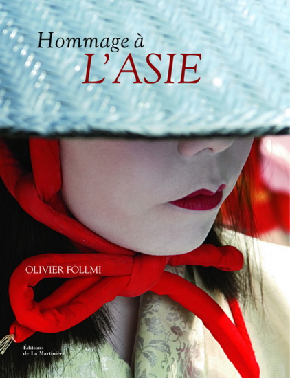 Hommage à l&#39;Asie - OLIVIER FÖLLMI