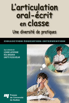 L'Articulation oral-écrit en classe - LIZANNE LAFONTAINE & AL
