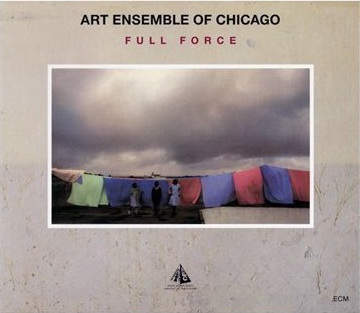 Full force - ART ENSEMBLE OF CHICAGO