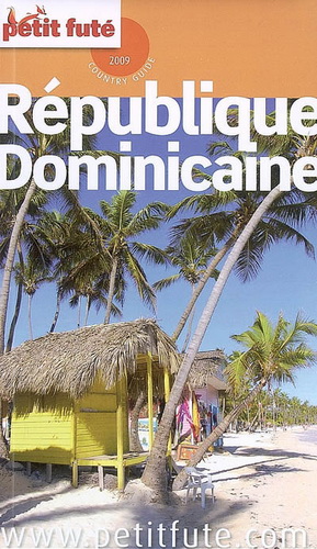 République dominicaine 2009/2010 - DOMINIQUE AUZIAS - JEAN-PAUL LABOURDETTE