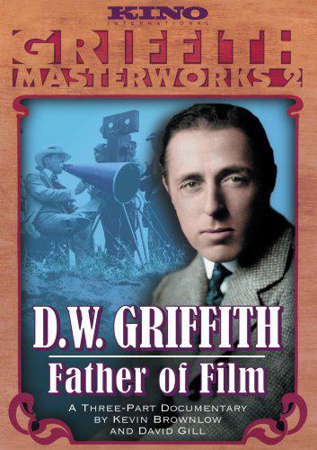 D.W. Griffith: Father of Film - BROWNLOW KEVIN - GILL DAVID