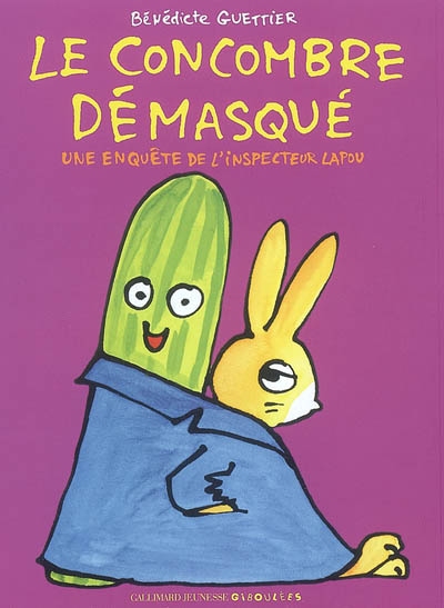Le Concombre démasqué - BÉNÉDICTE GUETTIER