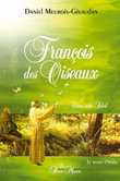 François des Oiseaux - DANIEL MEUROIS-GIVAUDAN