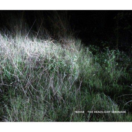 The Headlight serenade (2CD) - TRIOSK