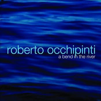 Bend in the river (A) - OCCHIPINTI ROBERTO
