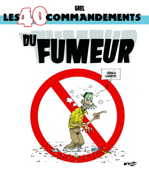 Les 40 comandements du fumeur - GAEL