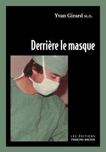 Derrière le masque - YVAN GIRARD