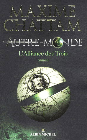 L'Alliance des trois #01 - MAXIME CHATTAM