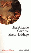 Simon le Mage - JEAN-CLAUDE CARRIERE