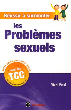 Réussir à surmonter problèmes sexuels - VICKI FORD