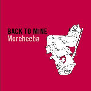 Back To Mine - Mixed By Morcheeba - COMPILATION