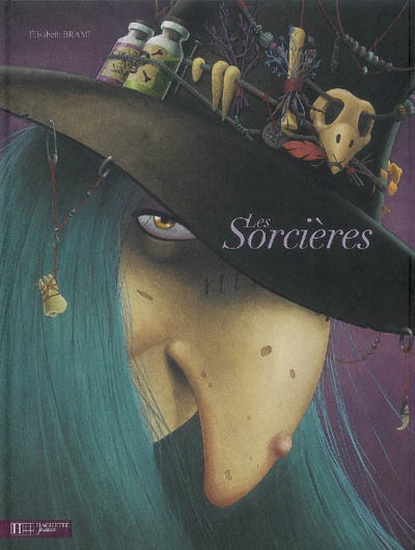 Les Sorcières - ELISABETH BRAMI