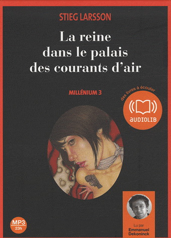 La Reine dans le palais des courants d'air #03 (CD MP3 : 22 h 51 min) - STIEG LARSSON