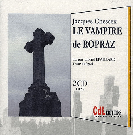 Le Vampire de Ropraz (2CD) - CHESSEX JACQUES