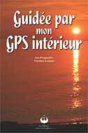Guidée par mon GPS intérieur - THERESE LANDRY