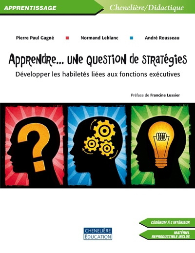 Apprendre... une question de stratégies - P GAGNÉ & AL