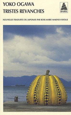 Tristes revanches - YOKO OGAWA