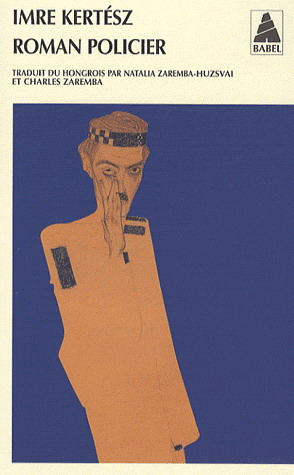 Roman policier - IMRE KERTÉSZ