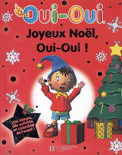 Joyeux Noël, Oui-Oui! - COLLECTIF