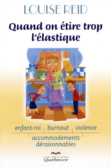 Quand on étire trop l&#39;élastique - LOUISE REID