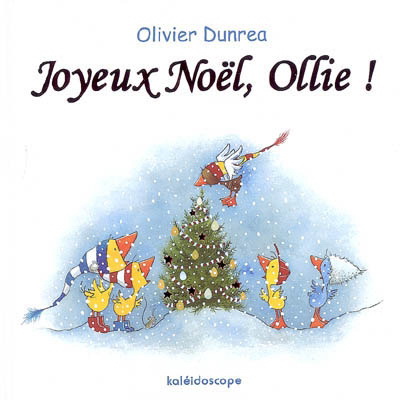 Joyeux Noël, Ollie! - OLIVIER DUNREA