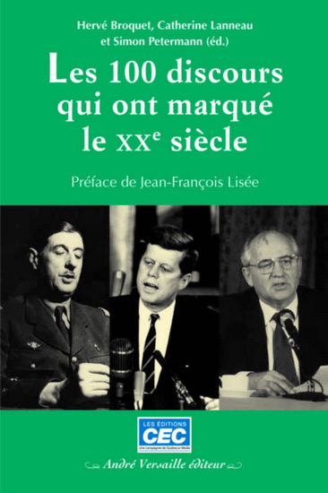 100 discours qui ont marqué le XXe s. - HERVÉ BROQUET & AL