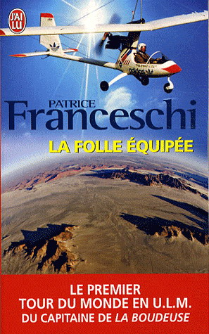 La Folle équipée - PATRICE FRANCESCHI