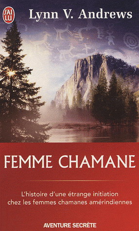 Femme chamane - LYNN V ANDREWS