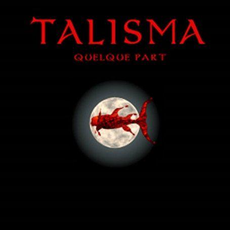 Quelque part - TALISMA