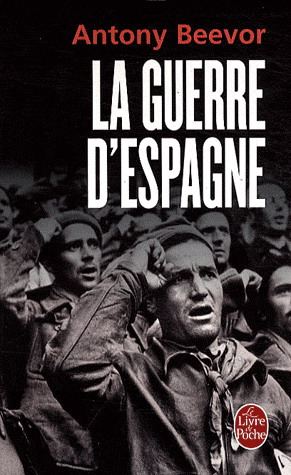 La Guerre d&#39;Espagne - ANTONY BEEVOR