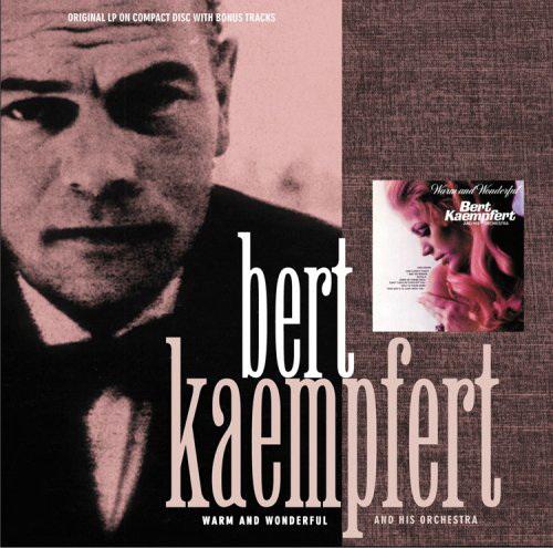 Warm and wonderful - KAEMPFERT BERT