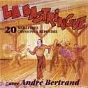 La Bastringue - BERTRAND ANDRE