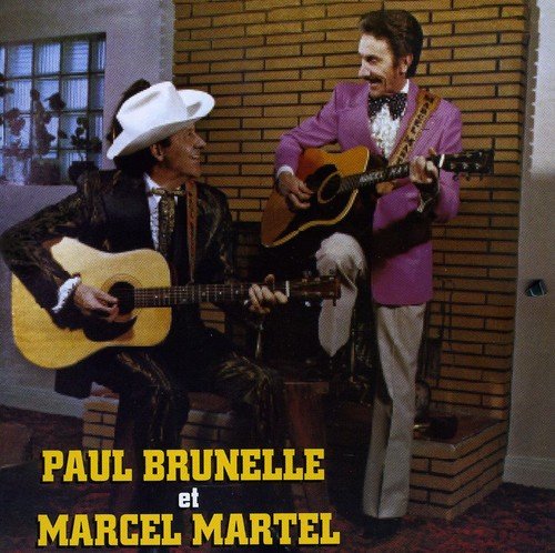 Paul Brunelle et Marcel Martel - BRUNELLE - MARTEL