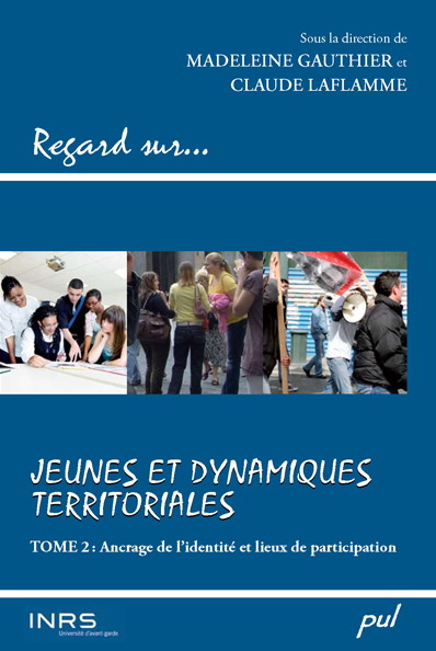 Jeunes et dynamiques territoriales T.02 - MADELEINE GAUTHIER - CLAUDE LAFLAMME